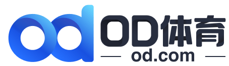 OD体育 - 亚洲领先体育平台官网综合入口｜实时比分与赛事分析【开云, 九游, 爱游戏】